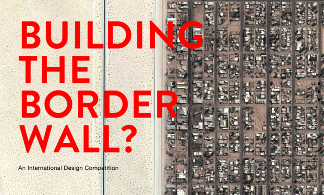 Cover page of the competition brief. (Image via Building the Border Wall)