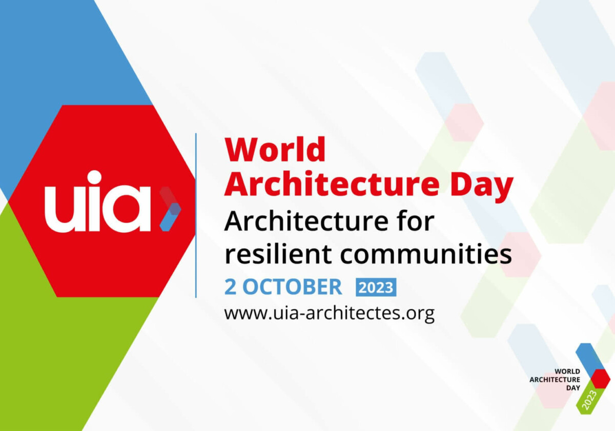 The International Union of Architects celebrates World Architecture Day