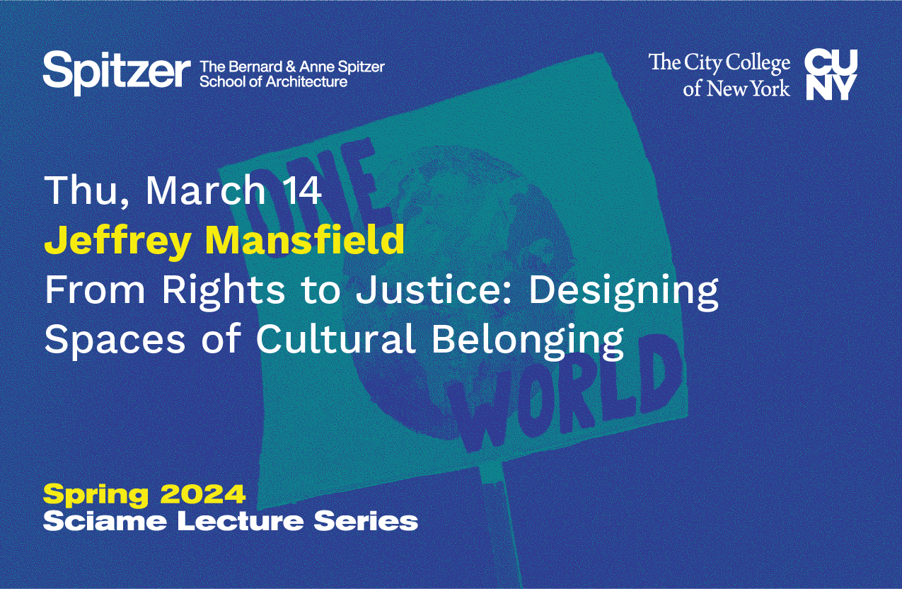 Spring 2024 Sciame Lecture Series Jeffrey Mansfield The Architect’s