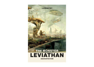 cover image of The Monster Leviathan by Aaron Betsky